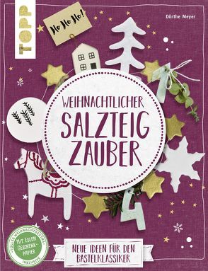 Weihnachtlicher Salzteigzauber (kreativ.kompakt) von Meyer,  Dörthe Kirsten