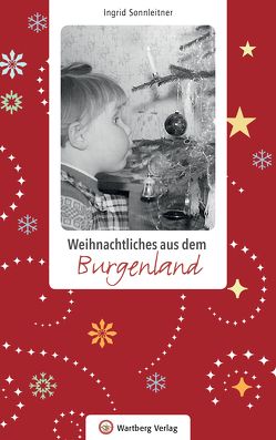 Weihnachtliches aus dem Burgenland von Sonnleitner,  Ingrid