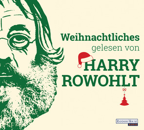 Weihnachtliches gelesen von Harry Rowohlt von Amis,  Kingsley, Kavanagh,  Dan, Lodge,  David, Rowohlt,  Harry, Sedaris,  David