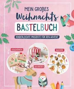 Mein großes Weihnachts-Bastelbuch von Verschiedene