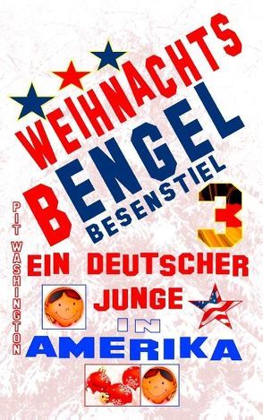 Weihnachts Bengel von Washington,  Pit