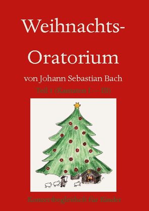 Weihnachts-Oratorium Teil 1 von Woywod,  Anne