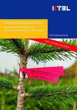 Weihnachtsbaumanbau von KTBL