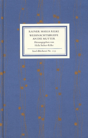 Weihnachtsbriefe an die Mutter von Rilke,  Rainer Maria, Sieber-Rilke,  Hella