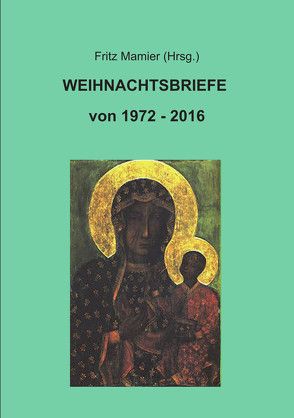 Weihnachtsbriefe von Mamier,  Fritz