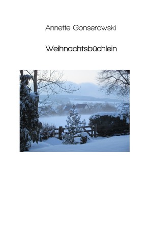 Weihnachtsbüchlein von Gonserowski,  Annette