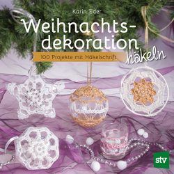 Weihnachtsdekoration häkeln von Eder,  Karin