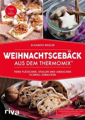 Weihnachtsgebäck aus dem Thermomix® von Engler,  Elisabeth