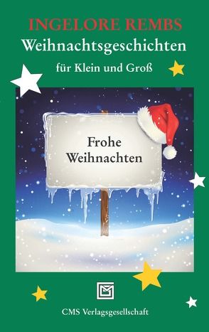 Weihnachtsgeschichten für Klein und Groß von Rembs ,  Ingelore