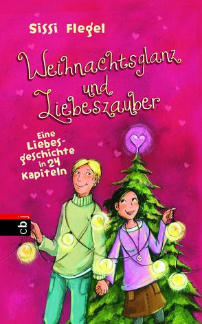 Weihnachtsglanz und Liebeszauber von Flegel,  Sissi