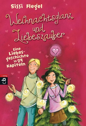 Weihnachtsglanz und Liebeszauber von Flegel,  Sissi, Henze,  Dagmar