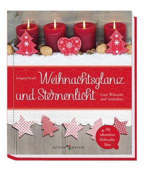 Weihnachtsglanz und Sternenlicht von Erath,  Irmgard