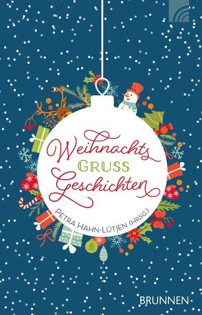 WeihnachtsGrußGeschichten von Becker,  Karl-Heinz, Dernelle-Fischer,  Rebecca, Hahn-Lütjen,  Petra, Jeschke,  Mathias, Jeschke,  Tanja, Malessa,  Andreas, Nieden,  Eckart zur, Schäder,  Katrin, Vogt,  Fabian, Warnke,  Annekatrin, Zehendner,  Christoph