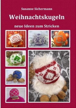 Weihnachtskugeln von Sichermann,  Susanne