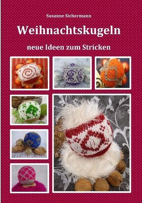 Weihnachtskugeln von Sichermann,  Susanne