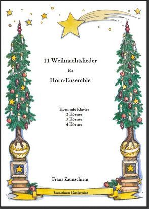 Weihnachtslieder für Horn von Zaunschirm,  Franz