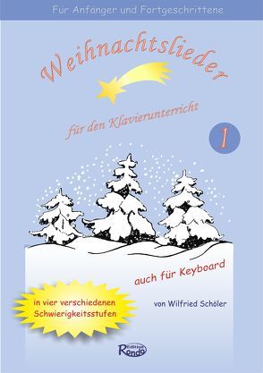 Weihnachtslieder für den Klavierunterricht 1 von Schöler,  Wilfried