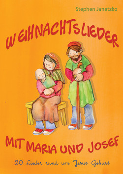 Weihnachtslieder mit Maria und Josef – 20 Lieder rund um Jesus Geburt von Janetzko,  Stephen