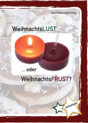 Weihnachtslust … oder Weihnachtsfrust?