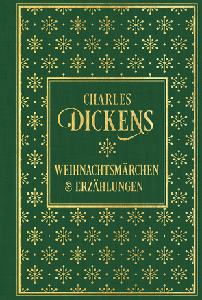 Weihnachtsmärchen und Erzählungen: mit den Illustrationen der Erstausgaben von Dickens,  Charles