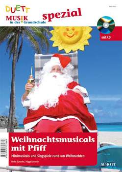 Weihnachtsmusicals mit Pfiff von Schnelle,  Frigga, Schrader,  Heike