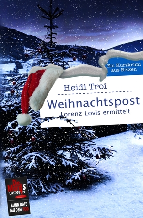 Weihnachtspost. Lorenz Lovis ermittelt von Troi,  Heidi