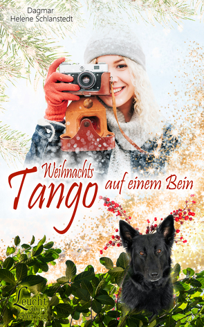 Weihnachtstango auf einem Bein von Schlanstedt,  Dagmar Helene