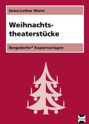 Weihnachtstheaterstücke von Worm,  Heinz-Lothar