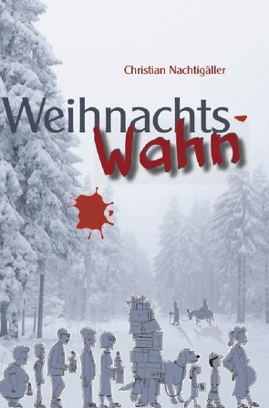 WeihnachtsWahn von Nachtigäller,  Christian