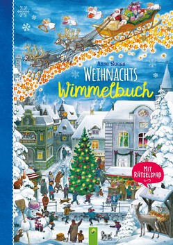 Weihnachtswimmelbuch. Mit Rätselspaß. Liebevoll illustriertes Bilderbuch von Anne Suess von Suess,  Anne