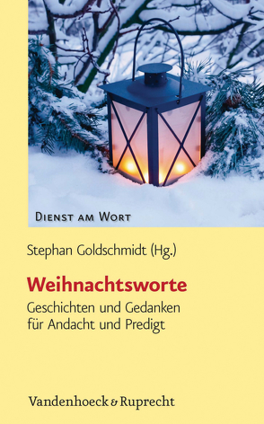 Weihnachtsworte von Goldschmidt,  Stephan