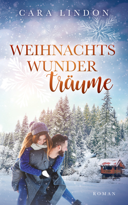 Weihnachtswunderträume von Lind,  Christiane, Lindon,  Cara