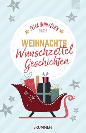 WeihnachtsWunschzettelGeschichten von Hahn-Lütjen,  Petra