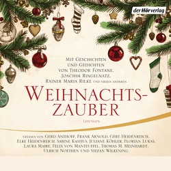 Weihnachtszauber von Boysen,  Rolf, Fontane,  Theodor, Rilke,  Rainer Maria, Ringelnatz,  Joachim, Wilkening,  Stefan