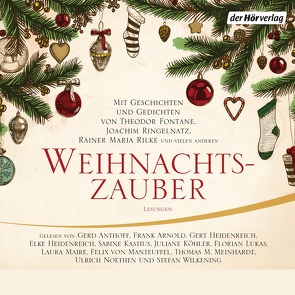 Weihnachtszauber von Boysen,  Rolf, Fontane,  Theodor, Rilke,  Rainer Maria, Ringelnatz,  Joachim, Wilkening,  Stefan