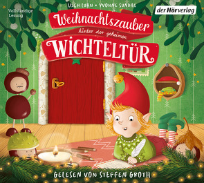 Weihnachtszauber hinter der geheimen Wichteltür von Groth,  Steffen, Luhn,  Usch