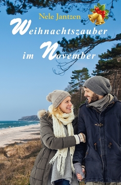 Weihnachtszauber im November von Jantzen,  Nele