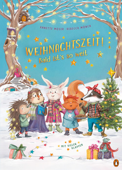 Weihnachtszeit! Bald ist’s so weit von Mönch,  Rebecca, Moser,  Annette