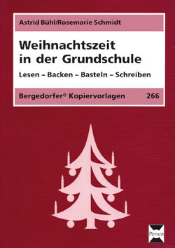 Weihnachtszeit in der Grundschule von Bühl,  Astrid, Schmidt,  Rosemarie