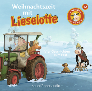 Weihnachtszeit mit Lieselotte von Bartling,  Nils Torben, Cohn-Vossen,  Simone, Hiersemann-Petters,  Enrico, Krämer,  Fee, Steffensmeier,  Alexander, Teschner,  Uve, Zipp,  Lena