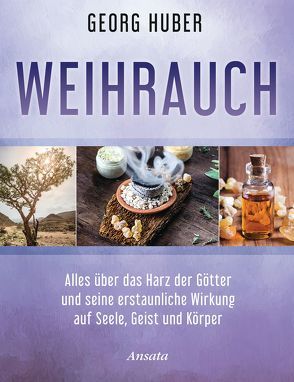 Weihrauch von Huber,  Georg