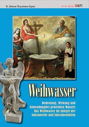 Weihwasser von Gspann,  Johannes Chrysostomus