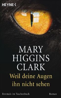 Weil deine Augen ihn nicht sehen von Gressmann,  Andreas, Higgins Clark,  Mary