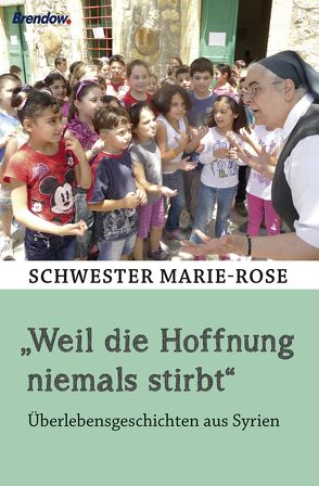 „Weil die Hoffnung niemals stirbt“ von Marie-Rose