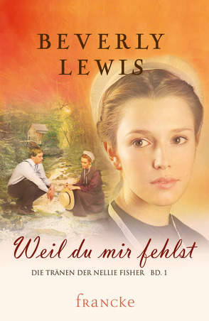 Weil du mir fehlst von Lewis,  Beverly, Lutz,  Silvia