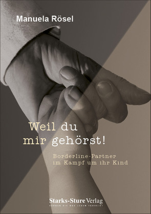 Weil du mir gehörst! von Rösel,  Manuela