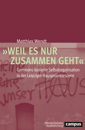 Weil es nur zusammen geht von Wendt,  Matthias