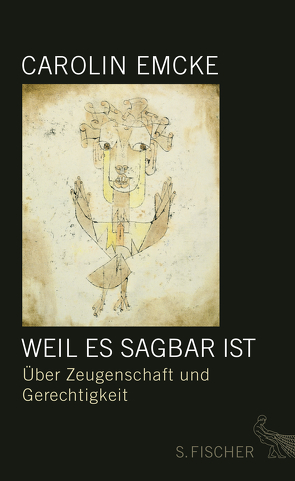 Weil es sagbar ist von Emcke,  Carolin