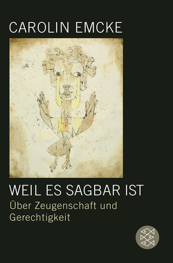 Weil es sagbar ist von Emcke,  Carolin