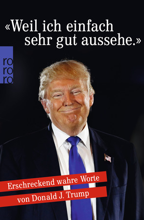 «Weil ich einfach sehr gut aussehe.» von Piehler,  Moritz